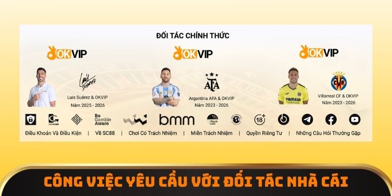 Công việc yêu cầu với đối tác nhà cái