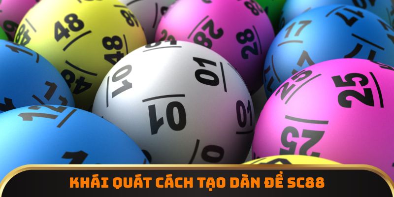 Khái quát cách tạo dàn đề SC88